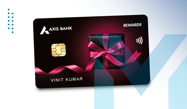 Axis Bank Rewards Credit Card