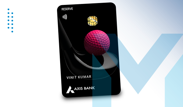 Axis Reserve Credit Card