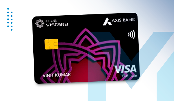 Axis Bank Vistara Credit Card